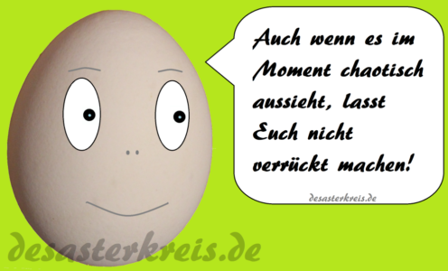 Grüße aus dem Chaos vom Moral-Ei