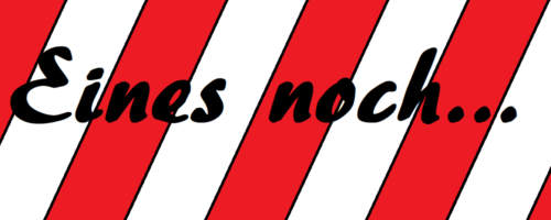 Noch ein Wort...