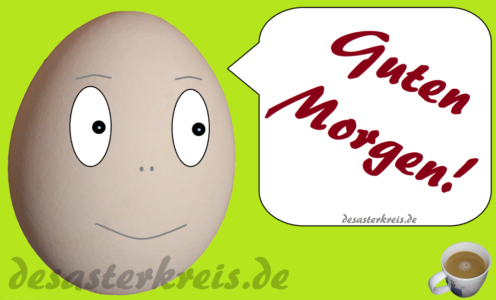 Der gute Morgen Gruß