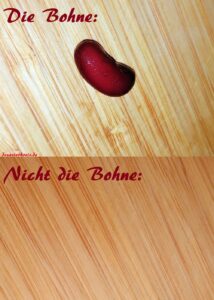 (Nicht-Doch) Die Bohne