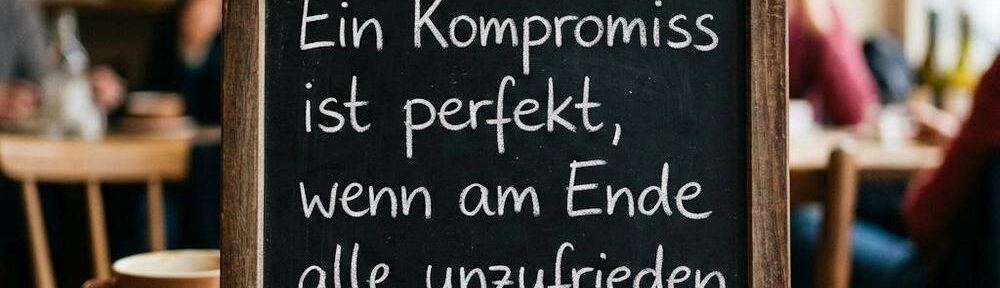 Aufgeschnappt: Kompromisse