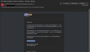 Angebliche Postbank-Mail mit dringender Überweisungsbestätigung, dubioser Absenderadresse und einer Rechtschreibung, bei der selbst die Leerzeichen offenbar überfordert sind.